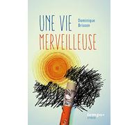 Une vie merveilleuse
