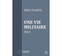 Une Vie Militaire - Récit