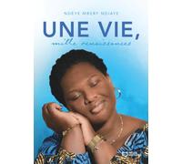 Une Vie, Mille Renaissances