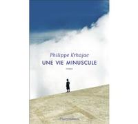 Une vie minuscule