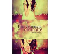 Une vie moins ordinaire