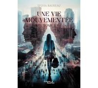 Une vie mouvementée - Tome 1
