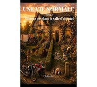 UNE VIE NORMALE: Saignez pas dans la salle d'attente