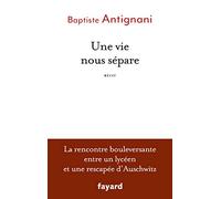 Une vie nous sépare