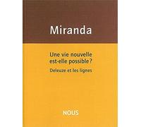 Une vie nouvelle est-elle possible ?: Deleuze et les lignes