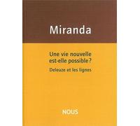 Luis De Miranda – Une vie nouvelle est-elle possible ? – Deleuze et les lignes – Broché