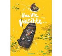 Une vie paisible...
