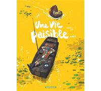 Une vie paisible...