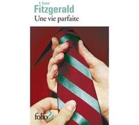 Une vie parfaite/Accordeur Francis Scott Fitzgerald (Auteur), Suzanne V. Mayoux (Traduction)