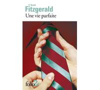 Francis Scott Fitzgerald – Une vie parfaite – Suivi de L'accordeur – Poche