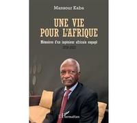 Une vie pour l'Afrique Mansour Kaba (Auteur)