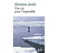Une vie pour l'impossible – Gallimard