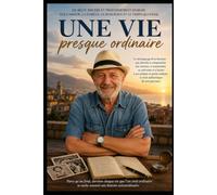 Une vie presque ordinaire