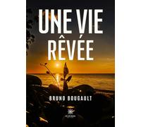Une vie rêvée