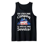 Une Vie sans Camping est Possible mais sans Sens Débardeur