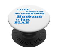 Une Vie sans Mon Merveilleux Mari est blabla Véritable Amour PopSockets PopGrip Adhésif
