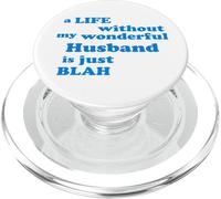 Une Vie sans Mon Merveilleux Mari est blabla Véritable Amour PopSockets PopGrip pour MagSafe