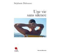 Une Vie Sans Silence