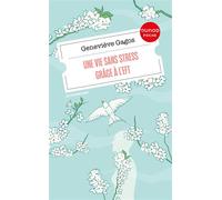 Une vie sans stress grâce à l'EFT - Geneviève Gagos - Dunod - Poche - Guide