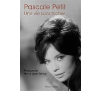 Une vie sans tricher - Pascale Petit - Glyphe - broché - Autobiographie