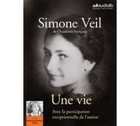 Une vie Simone Veil (Auteur), Marie-Dominique Bayle (Lu par)