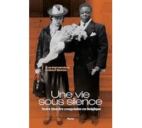 Une vie sous silence: Notre histoire congolaise en Belgique