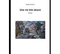 Une vie très douce