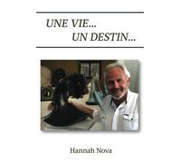 Une vie un destin...