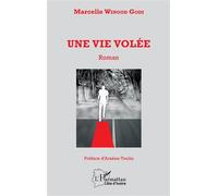 Marcelle Wingod Godi – Une vie volée – Roman – Broché – L'Harmattan