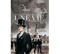Une Vie - Winston Smith (1903-1984), La Biographie Retrouvée - Tome 2 - 1917-1921, King's Scholar