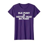 Une Vieille Chatte drôle Vaut Mieux Que Pas de Chatte T-Shirt, Femme, Violet, M