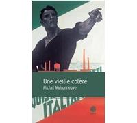 Une vieille colere Michel Maisonneuve (Auteur)