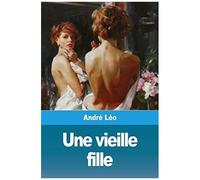 Une Vieille Fille