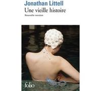 Une vieille histoire Jonathan Littell (Auteur)