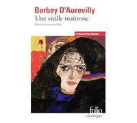 Jules Barbey d'Aurevilly – Une vieille maîtresse – Préface Paul Morand – Gallimard