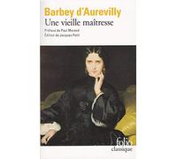 Une vieille maîtresse de Barbey d'Aurevilly, Jules (1979) Poche