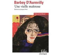 Une vieille maîtresse Jules Barbey D'Aurevilly (Auteur), Paul Morand (Préface), Jacques Petit (Edité par)