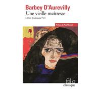 Jules Barbey d'Aurevilly – Une vieille maîtresse – Préface Paul Morand – Gallimard