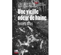 Une vieille odeur de haine