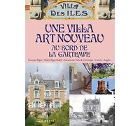 Une villa art nouveau au bord de la Gartempe