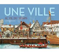 Steve Noon – Une ville au fil du temps – De la préhistoire à nos jours – Gallimard jeunesse, broché