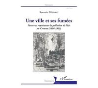 Romain Mainieri – Une ville et ses fumées – Pollution de l'air au Creusot (1836-1939) – Broché