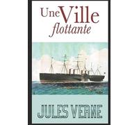 Une Ville flottante