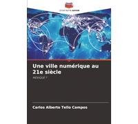 Une ville numérique au 21e siècle: MEXIQUE ?