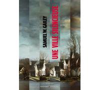 Une ville silencieuse - Samuel W. Gailey - Buchet-Chastel - broché - Roman