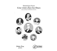 UNE VIREE CHEZ LES DUCS