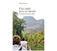Une Virée Dans Le Monde - A La Découverte De L'est