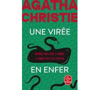 Une virée en enfer (Nouvelle traduction révisée) Rendez-vous avec la mort + La mort n'est pas une fin - Agatha Christie - Lgf - Poche - Roman