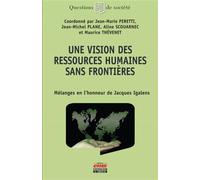 Une vision des ressources humaines sans frontières Mélanges en l'honneur de Jacques Igalens - Maurice Thévenet - Ems Management Et Societes - broché - Essai