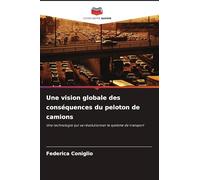 Une vision globale des conséquences du peloton de camions